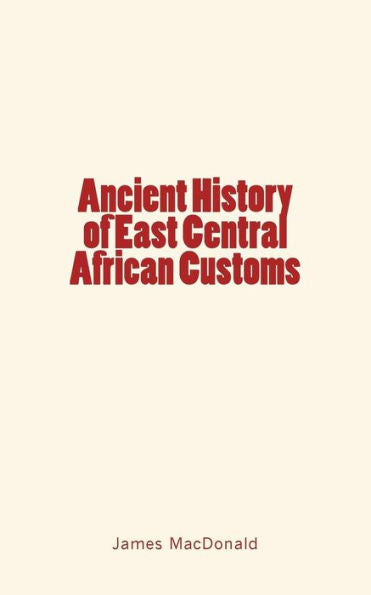 Ancient History Of East Central African Customs