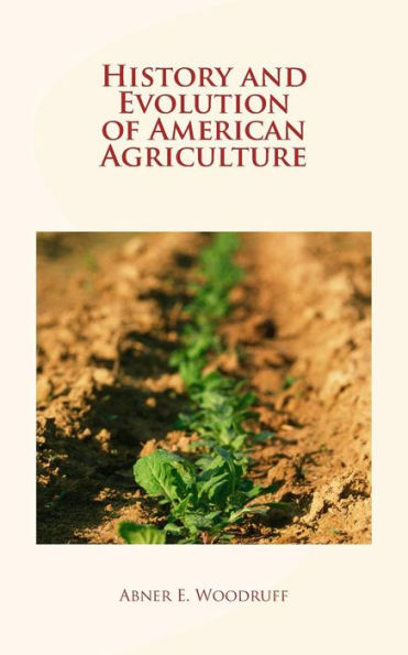 History And Evolution Of American Agriculture