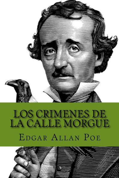 Los Crimenes De La Calle Morgue (Spanish Edition) - 9781548773700