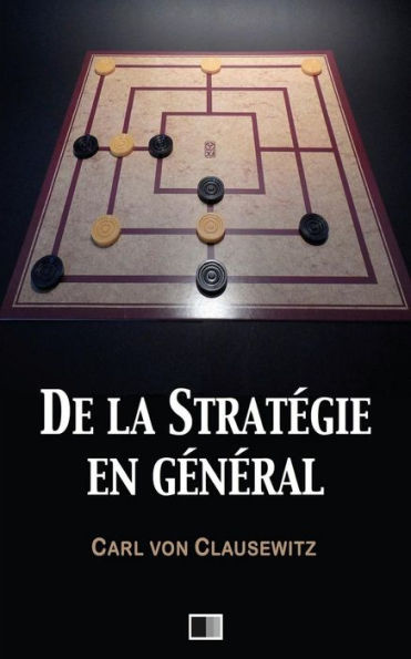 De La Stratégie En Général (French Edition)