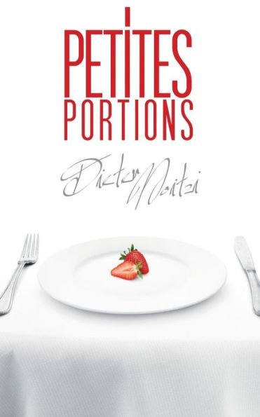 Petites Portions: 111 TrEs Courtes Histoires Et 1 Recette (French Edition)