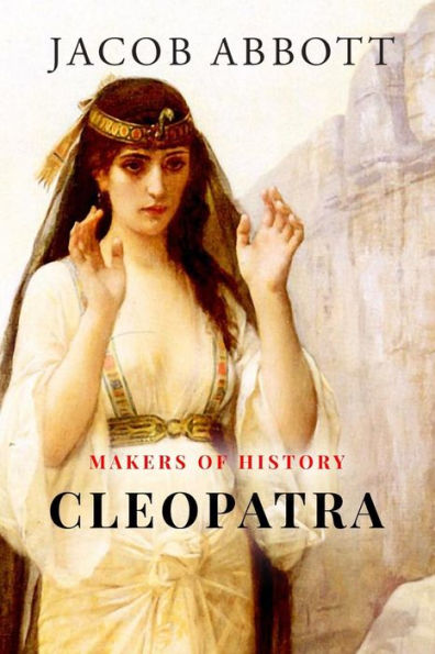 Makers Of History: Cleopatra