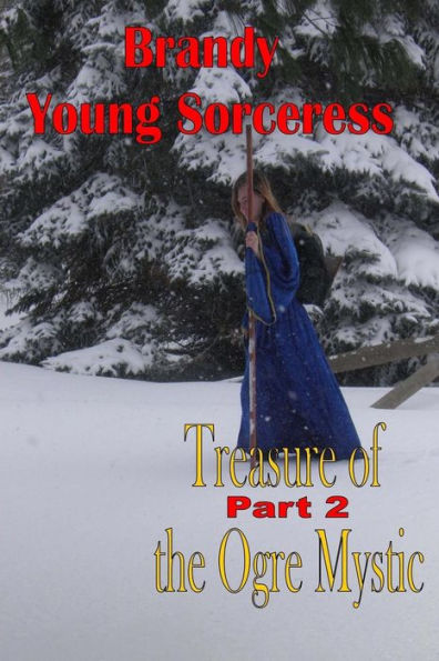 Brandy Young Sorceress Part 2 (Adventures In The Lowmoonian Universe)