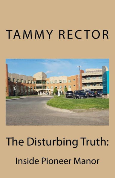 The Disturbing Truth: Inside Pioneer Manor