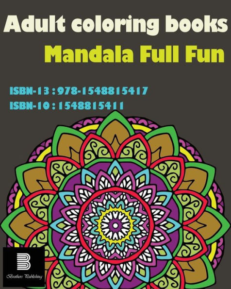 Adult Coloring Books : Mandala Full Fun: Mandalas For Stress Relief