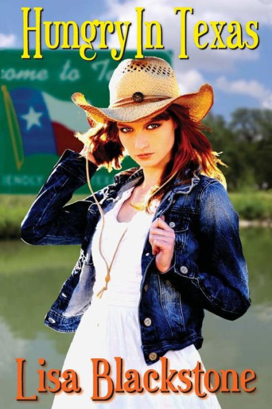 Hungry In Texas: A Western (A Texan Kiss Western Romance Series) (Volume 1)