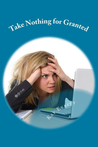 Take Nothing For Granted: Comic Relief For Grant Writers, Academics, And Denizens Of Other Bureaucracies