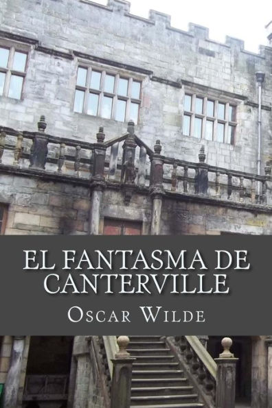El Fantasma De Canterville (Spanish Edition) - 9781548840303