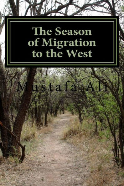 The Season Of Migration To The West: The Story Of An African Man In Europe
