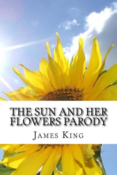 The Sun And Her Flowers Parody