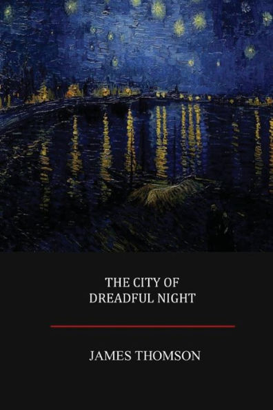 The City Of Dreadful Night - 9781548852641