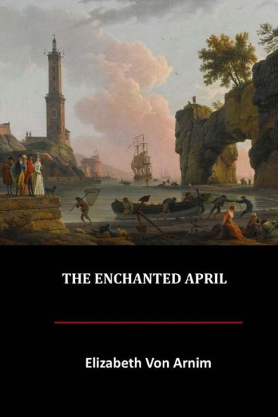 The Enchanted April - 9781548854393