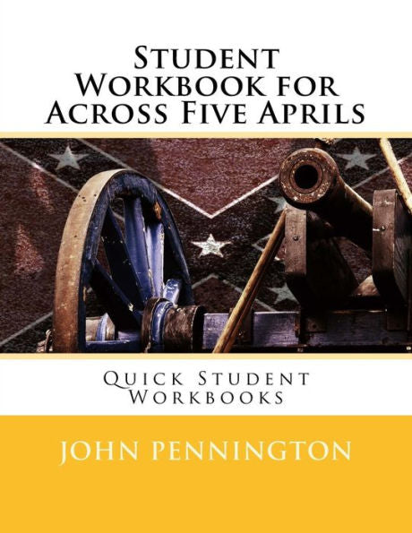 Student Workbook For Across Five Aprils: Quick Student Workbooks