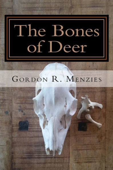 The Bones Of Deer: A Collection Of Canadian Poetry