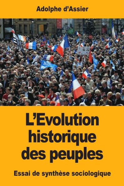 L'Évolution Historique Des Peuples: Essai De SynthEse Sociologique (French Edition)