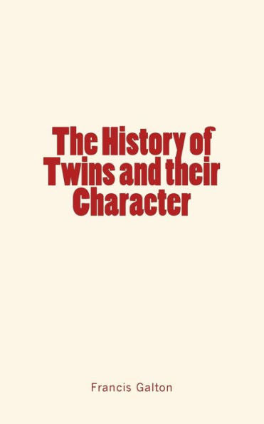 The History Of Twins And Their Character