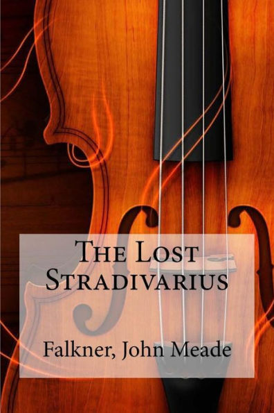 The Lost Stradivarius - 9781548867041