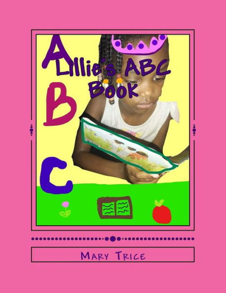 Lillie's Abc Book: Lillies's Abc Book