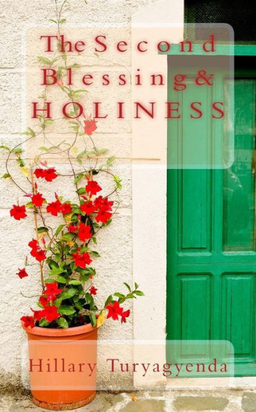 The Second Blessing And Holiness