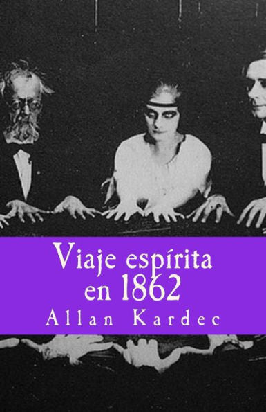 Viaje Espirita En 1862 (Misterium) (Volume 2) (Spanish Edition)