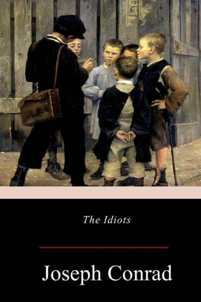 The Idiots - 9781548885861