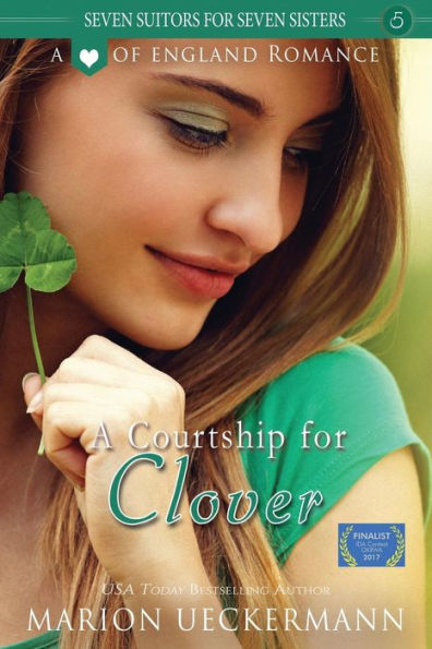 A Courtship For Clover (Seven Suitors For Seven Sisters Book 5)