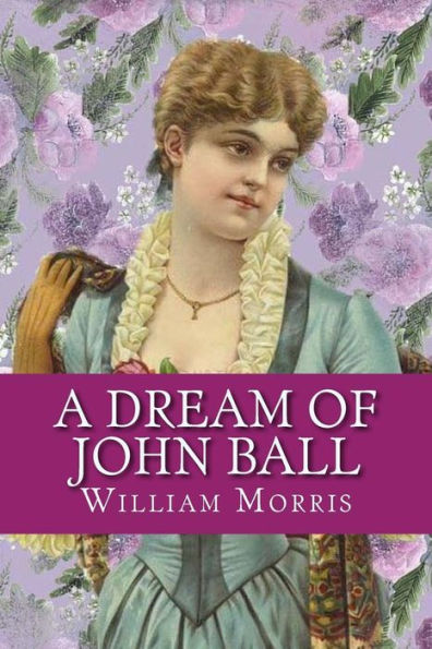 A Dream Of John Ball - 9781548890551