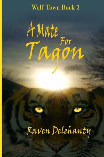 A Mate For Tagon (Wolf Town Book) (Volume 3)