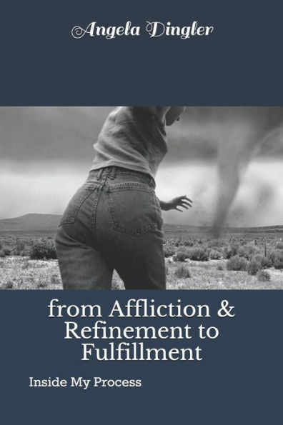 From Affliction And Refinement To Fulfillment: Inside My Process
