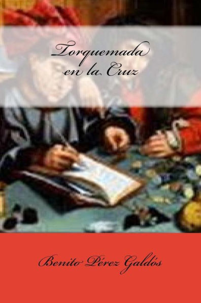 Torquemada En La Cruz (Spanish Edition) - 9781548906504