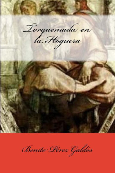 Torquemada En La Hoguera (Spanish Edition) - 9781548907037