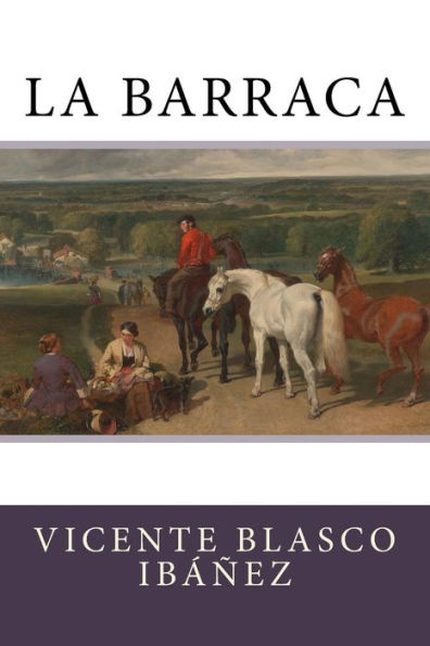 La Barraca (Spanish Edition) - 9781548912734