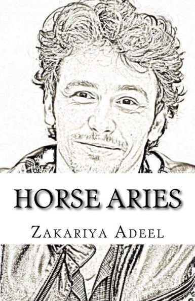 Horse Aries: The Combined Astrology Series