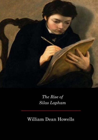 The Rise Of Silas Lapham - 9781548919511