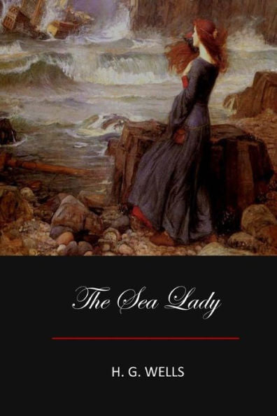 The Sea Lady - 9781548919641