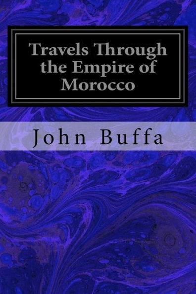 Travels Through The Empire Of Morocco