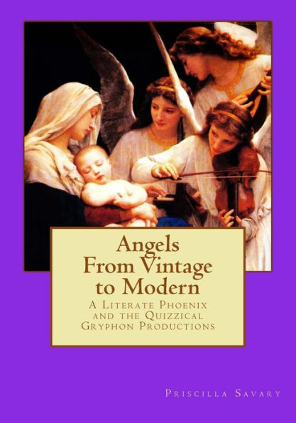Angels - Vintage To Modern - Adult Coloring Book: By A Literate Phoenix And The Stoned Hamster