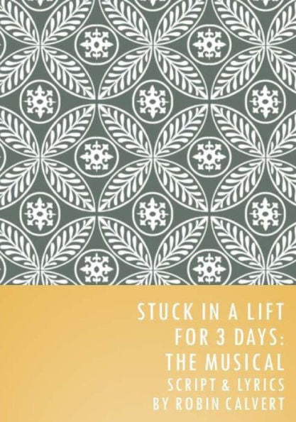 Stuck In A Lift For 3 Days: The Musical