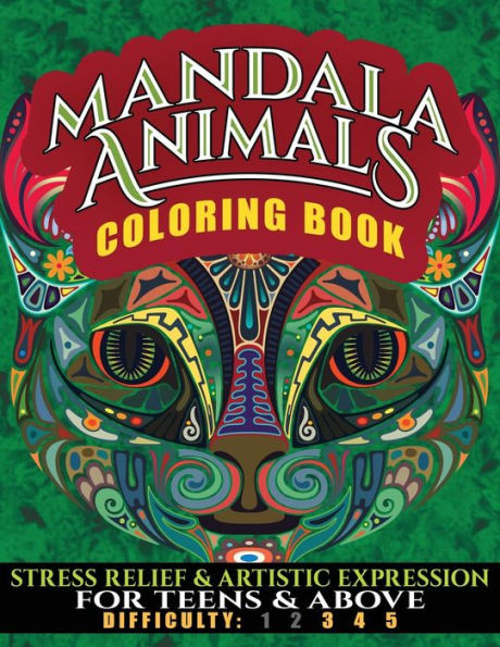 Mandala Animals Coloring Book: Stress Relief And Artistic Expression For Teens & Above (Ndas Coloring Book, Full Size) (Volume 9)