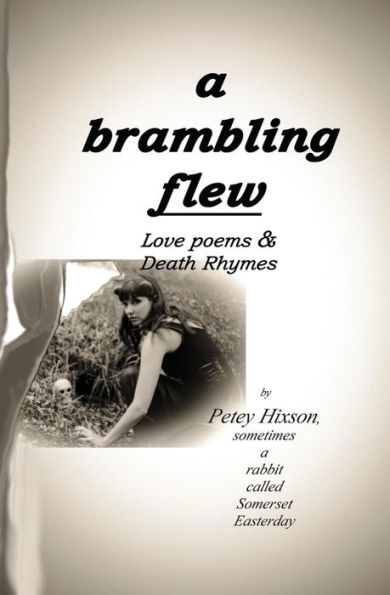A Brambling Flew: Love Poems & Death Rhymes