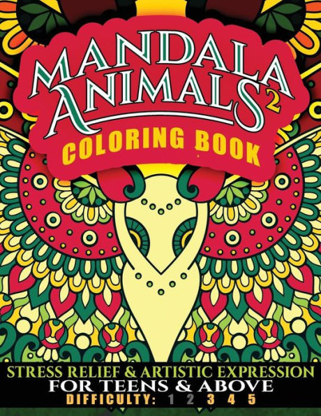 Mandala Animals 2 Coloring Book: Stress Relief And Artistic Expression For Teens & Above (Ndas Coloring Book) (Volume 10)