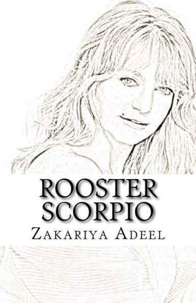 Rooster Scorpio: The Combined Astrology Series