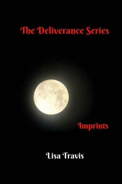 The Deliverance Series: Imprints (Volume 1)