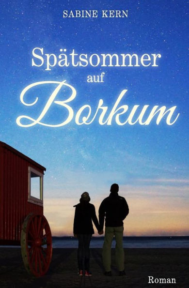 SpAtsommer Auf Borkum (German Edition)