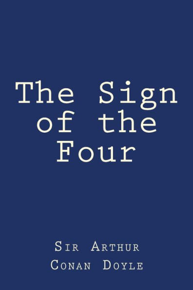 The Sign Of The Four - 9781548987022