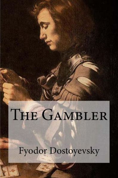 The Gambler - 9781548987107