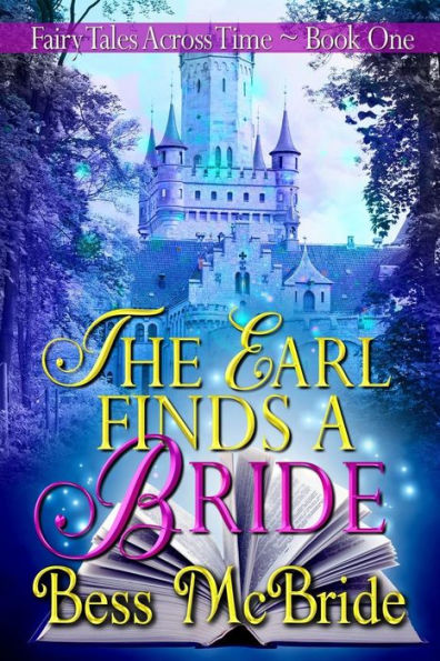 The Earl Finds A Bride (Fairy Tales Across Time)