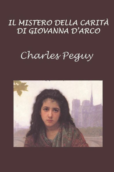 Il Mistero Della CaritA Di Giovanna D’Arco (Italian Edition)