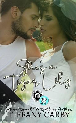 She's A Tiger Lily: Happy Endings Resort Book 26 (Company Of Griffins)