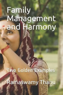 Family Management And Harmony: Two Golden Examples